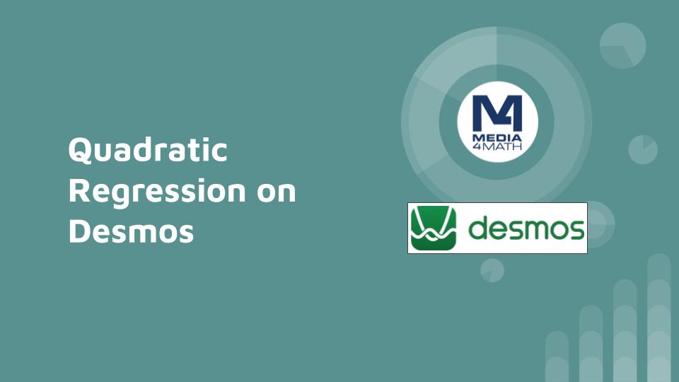 instructional-resource-quadratic-regression-on-desmos-media4math